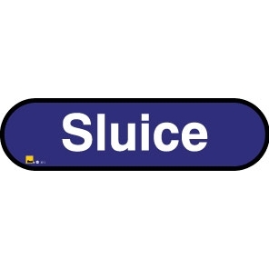 Sluice sign - 480mm - Different colours available
